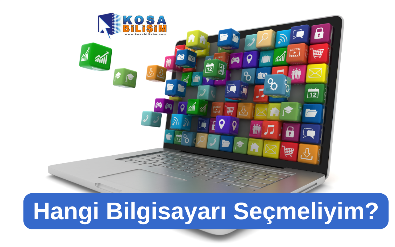 İşe Göre Bilgisayar Seçimi Nasıl Yapılır?